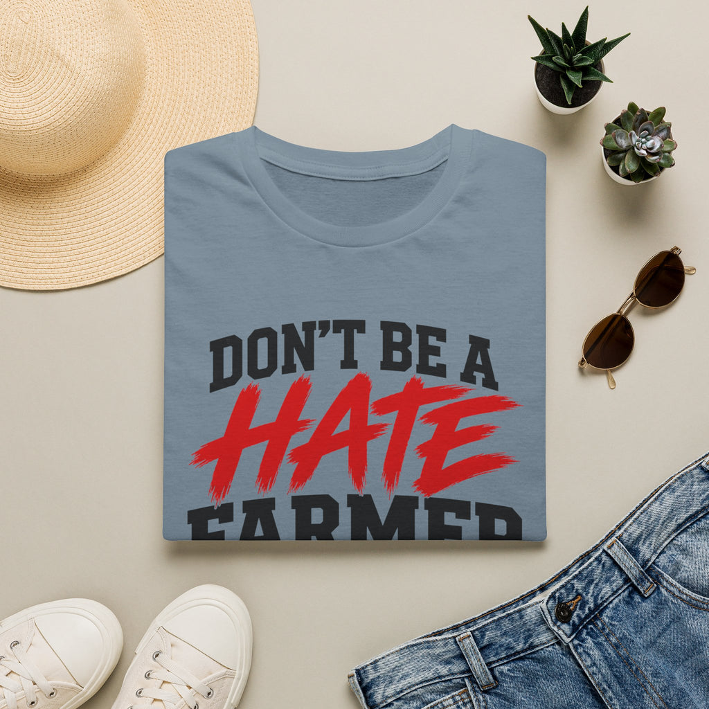 Don’t Be a Hate Farmer T‑Shirt — Don’t Feed the Algorithm Protest Tee