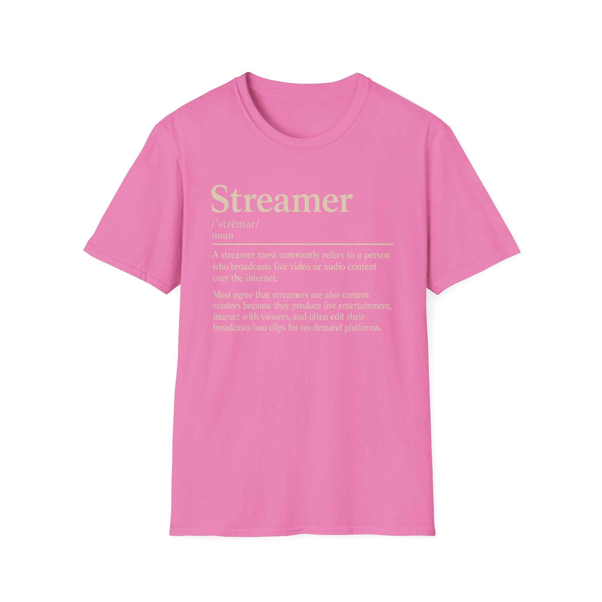 Streamer Definition T-Shirt — Funny Gamer/Content Creator Tee
