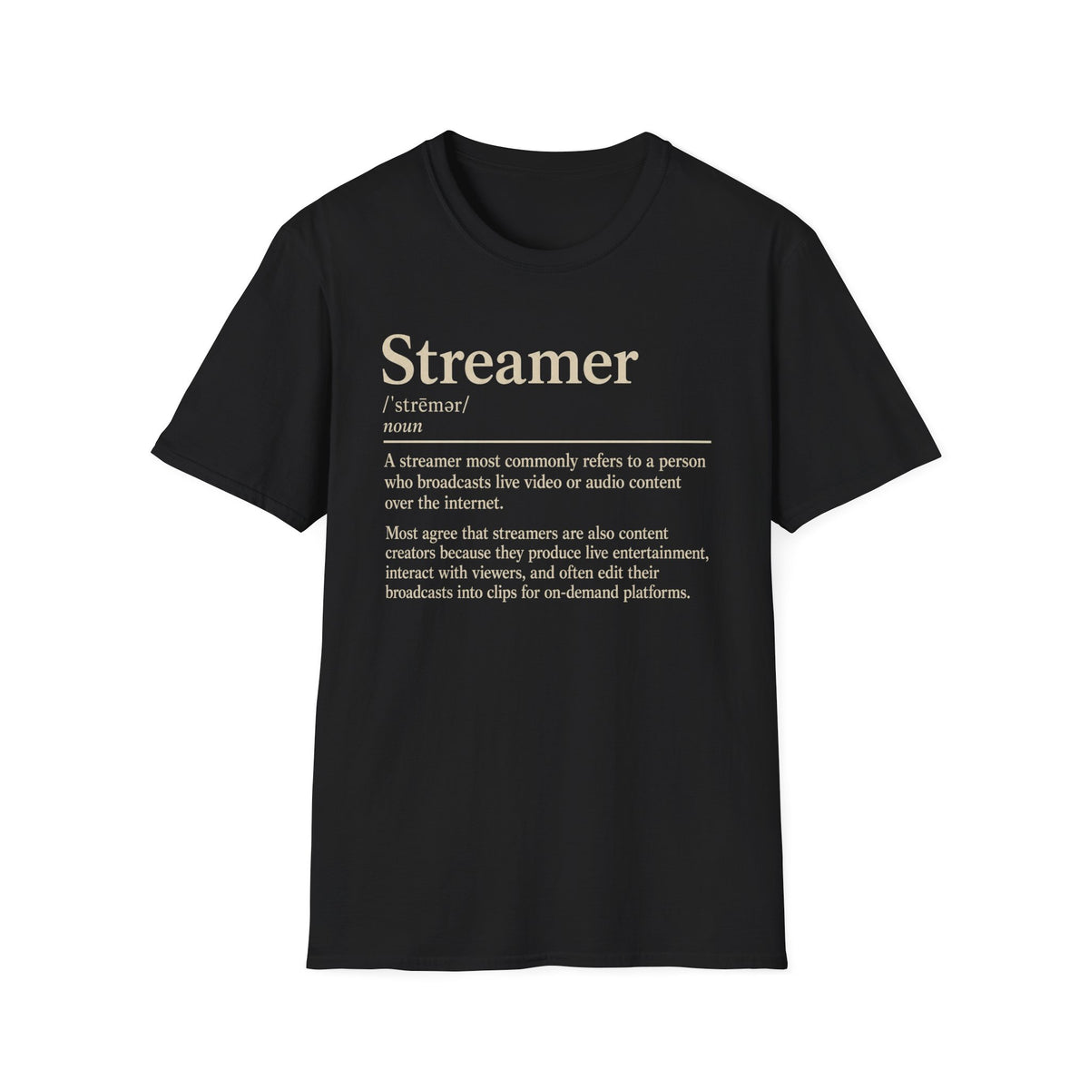 Streamer Definition T-Shirt
