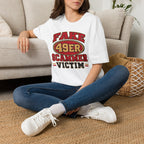 Fake 49ers Scammer Victim T-Shirt
