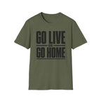Go Live or Go Home T‑Shirt — Bold Motivational Graphic Tee
