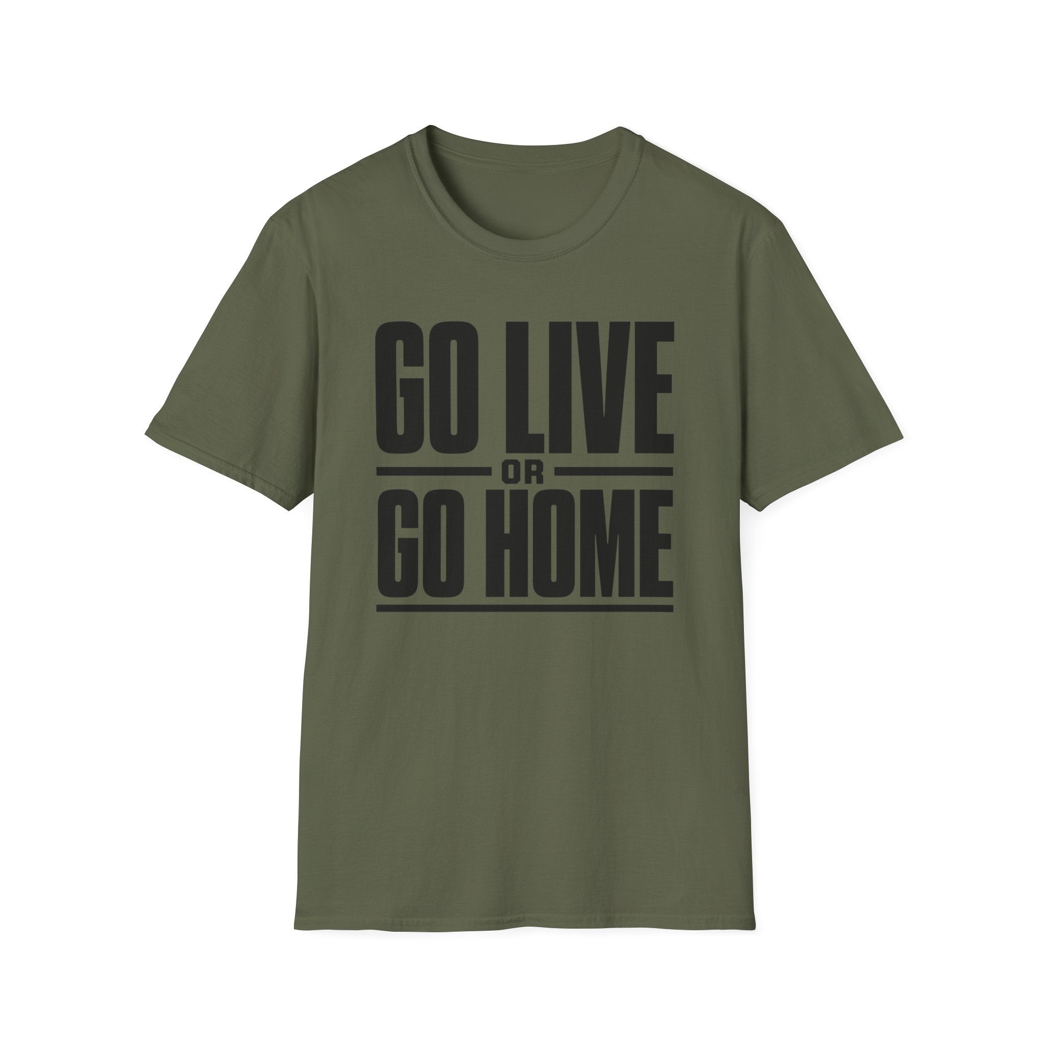 Go Live or Go Home T‑Shirt — Bold Motivational Graphic Tee