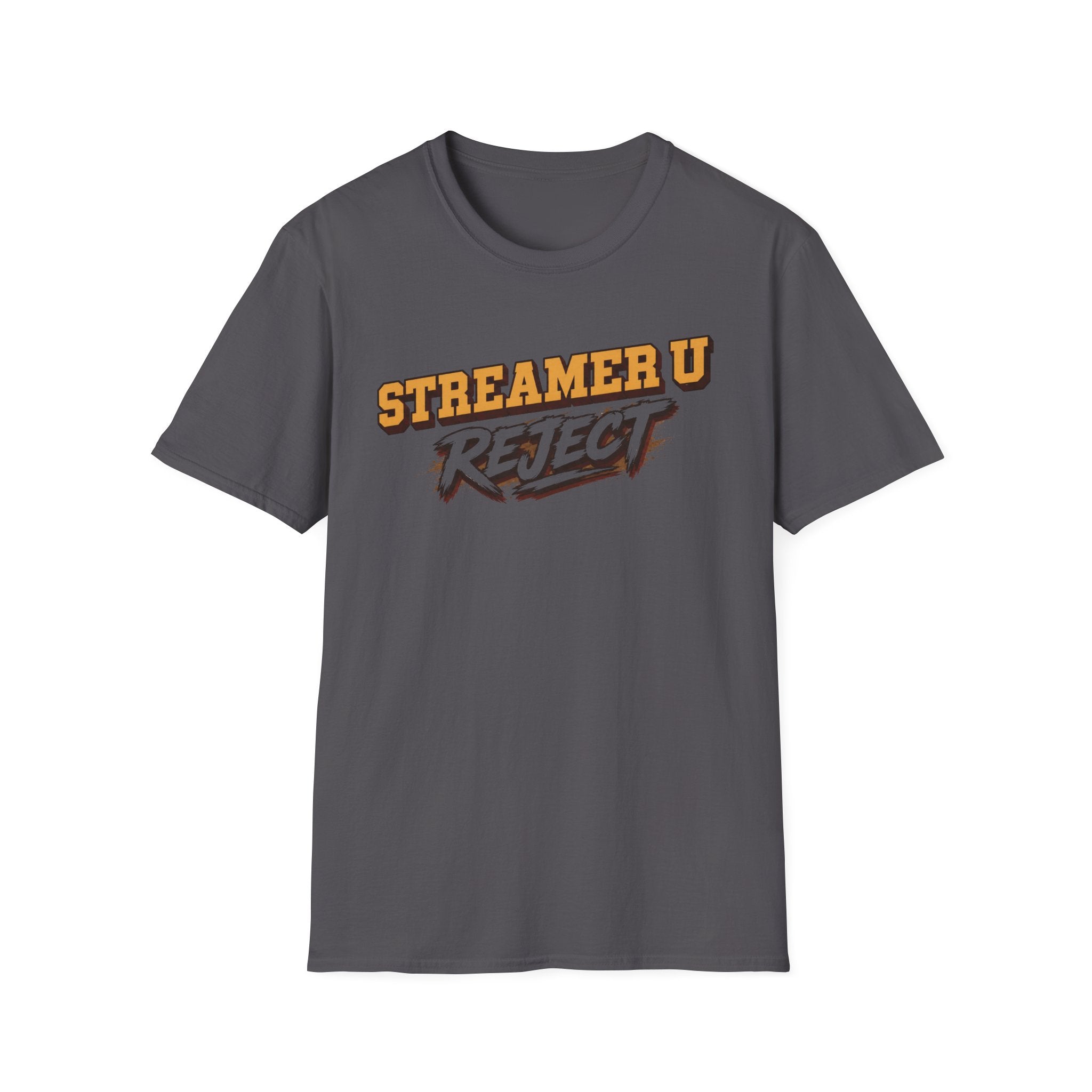 Streamer U Reject T-Shirt — Edgy Gamer Graphic Tee for Streamers & Fans