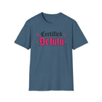 Certified Delulu T-Shirt