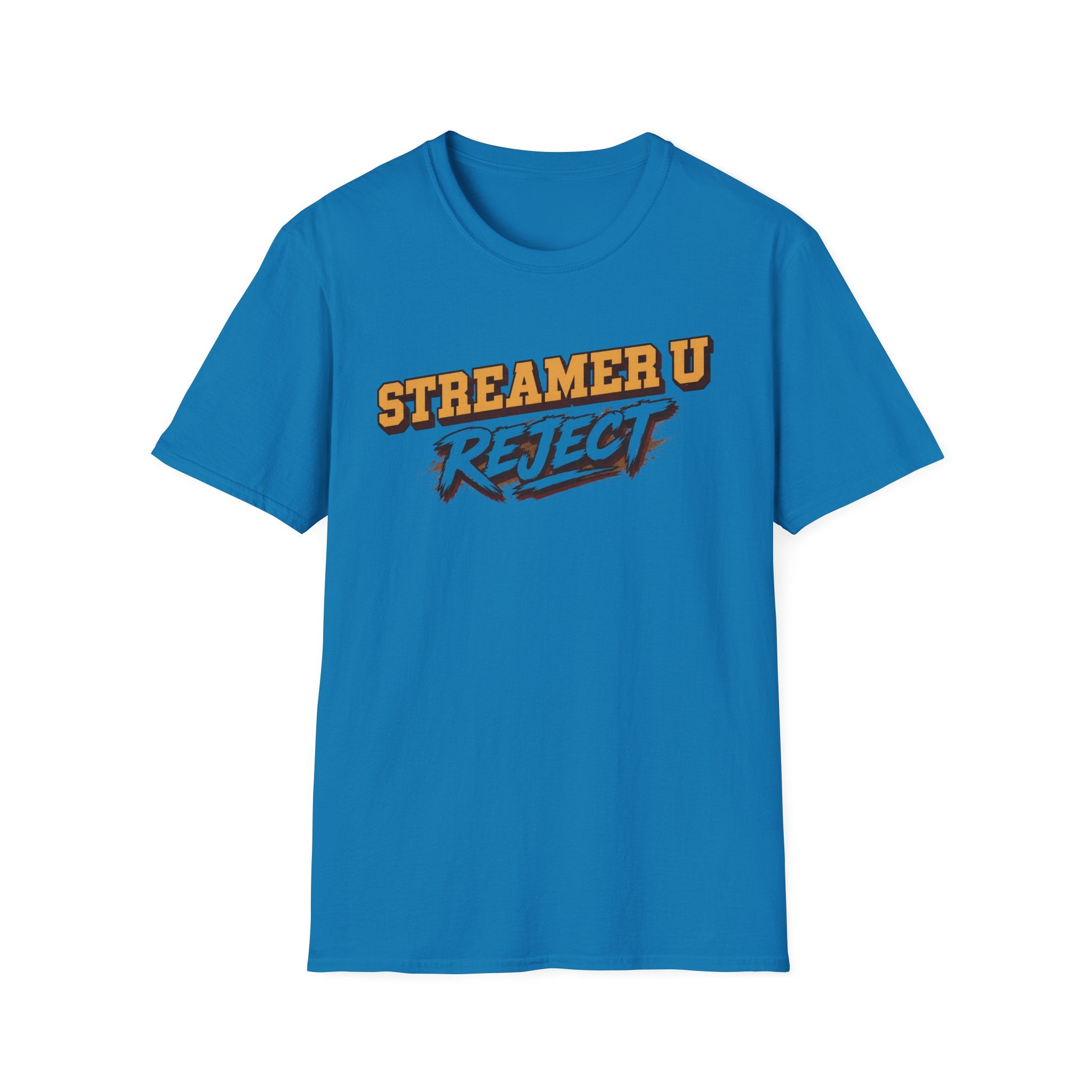 Streamer U Reject T-Shirt — Edgy Gamer Graphic Tee for Streamers & Fans