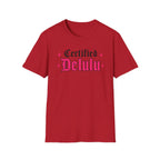 Certified Delulu T-Shirt