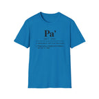 Pa' Definition T-Shirt — Spanish Slang 'Pa' Dad/Bro' Casual Tee