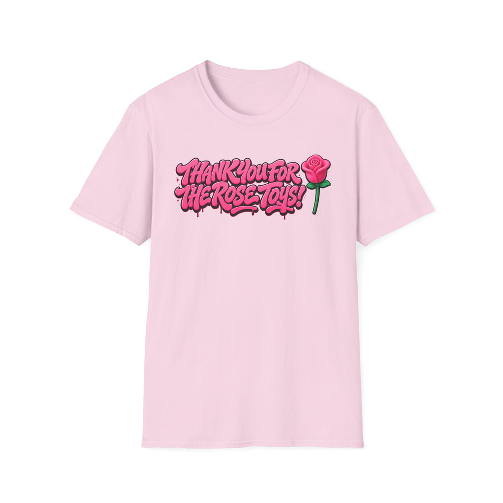 T-Shirt — "Thank You for the Rose Toys!" Pink Graffiti Floral Tee