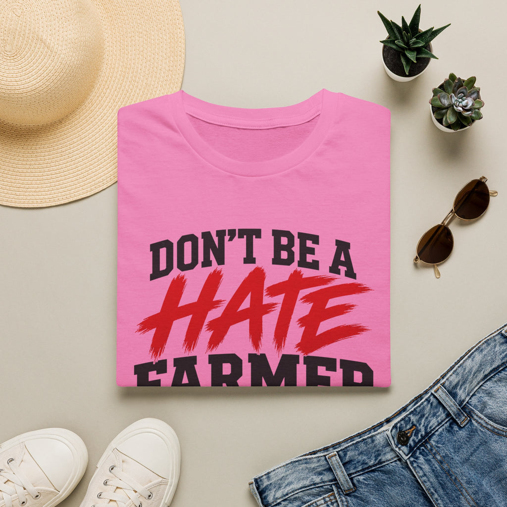 Don’t Be a Hate Farmer T‑Shirt — Don’t Feed the Algorithm Protest Tee