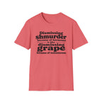 T-Shirt — "Dismissing Shmurder Because of Hormones Is Like Dismissing Grape" Feminist Humor Tee