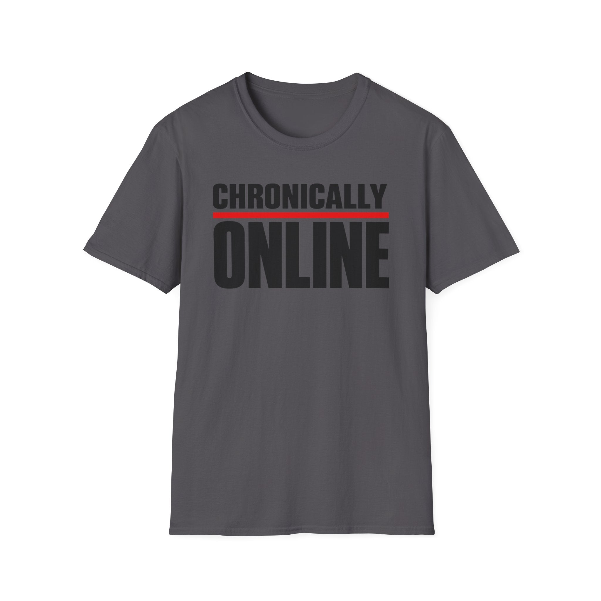 Chronically Online T‑Shirt — Bold Graphic Statement Tee for Social Media Fans