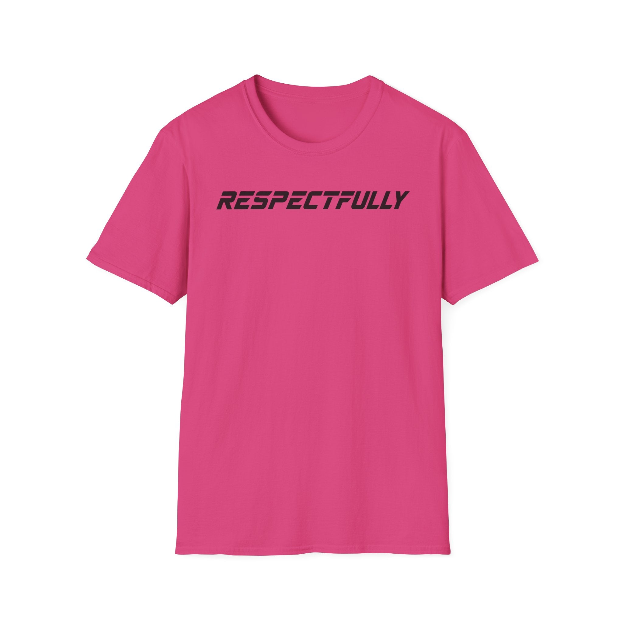 Respectfully T-Shirt — Minimal Bold Text Tee