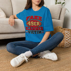 Fake 49ers Scammer Victim T-Shirt