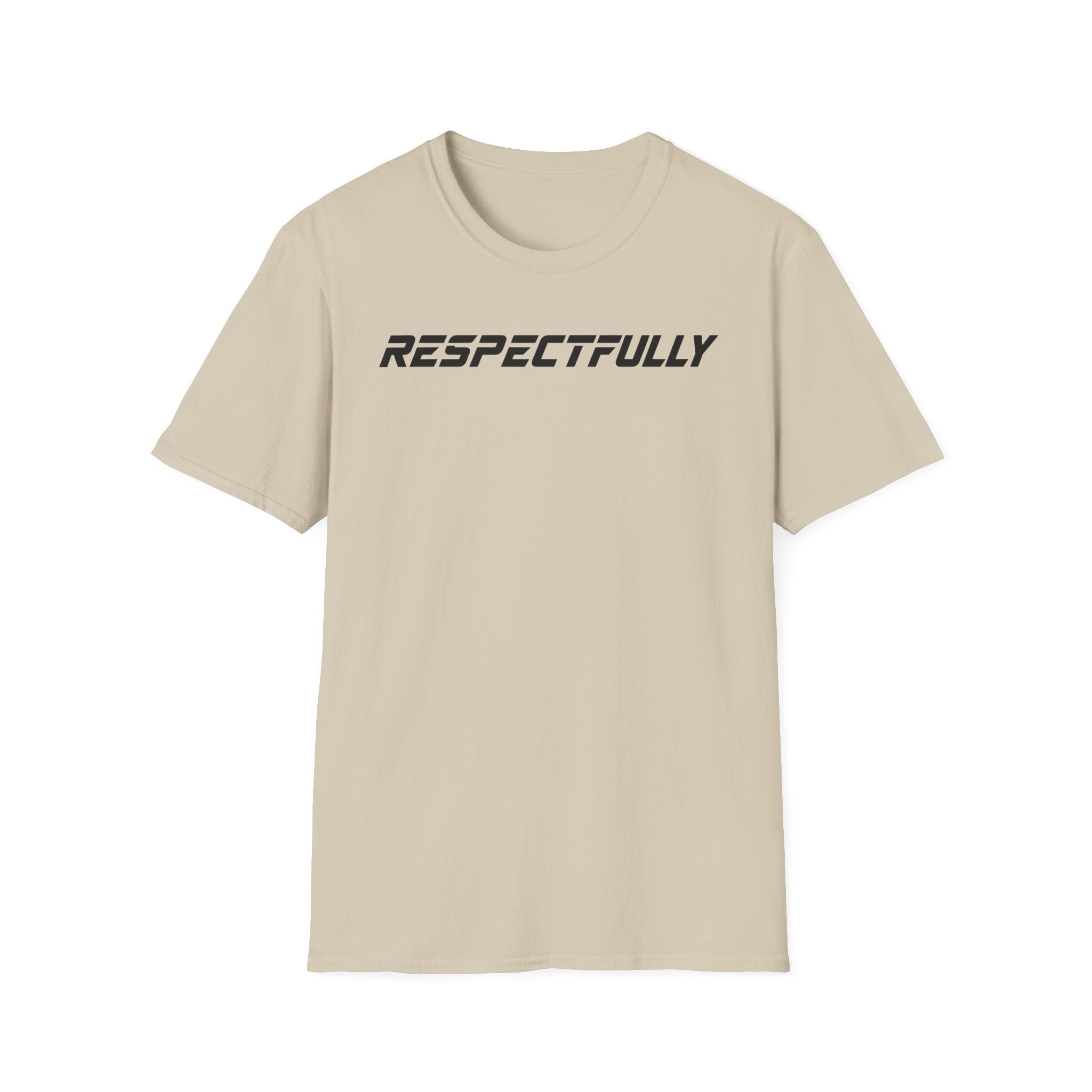 Respectfully T-Shirt — Minimal Bold Text Tee