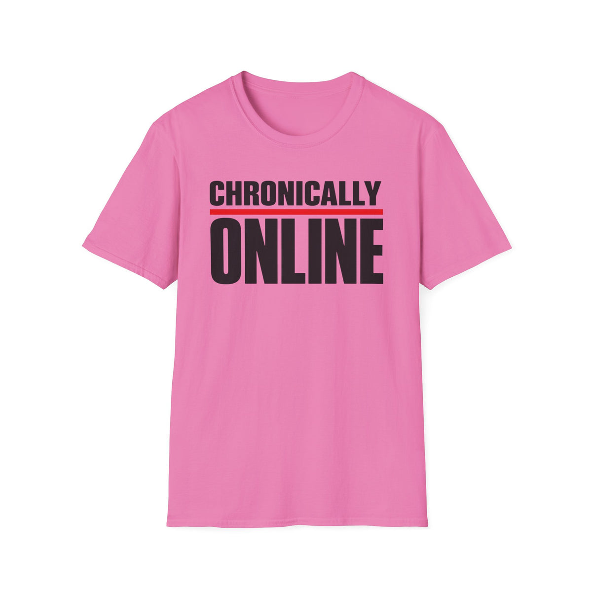 Chronically Online T‑Shirt