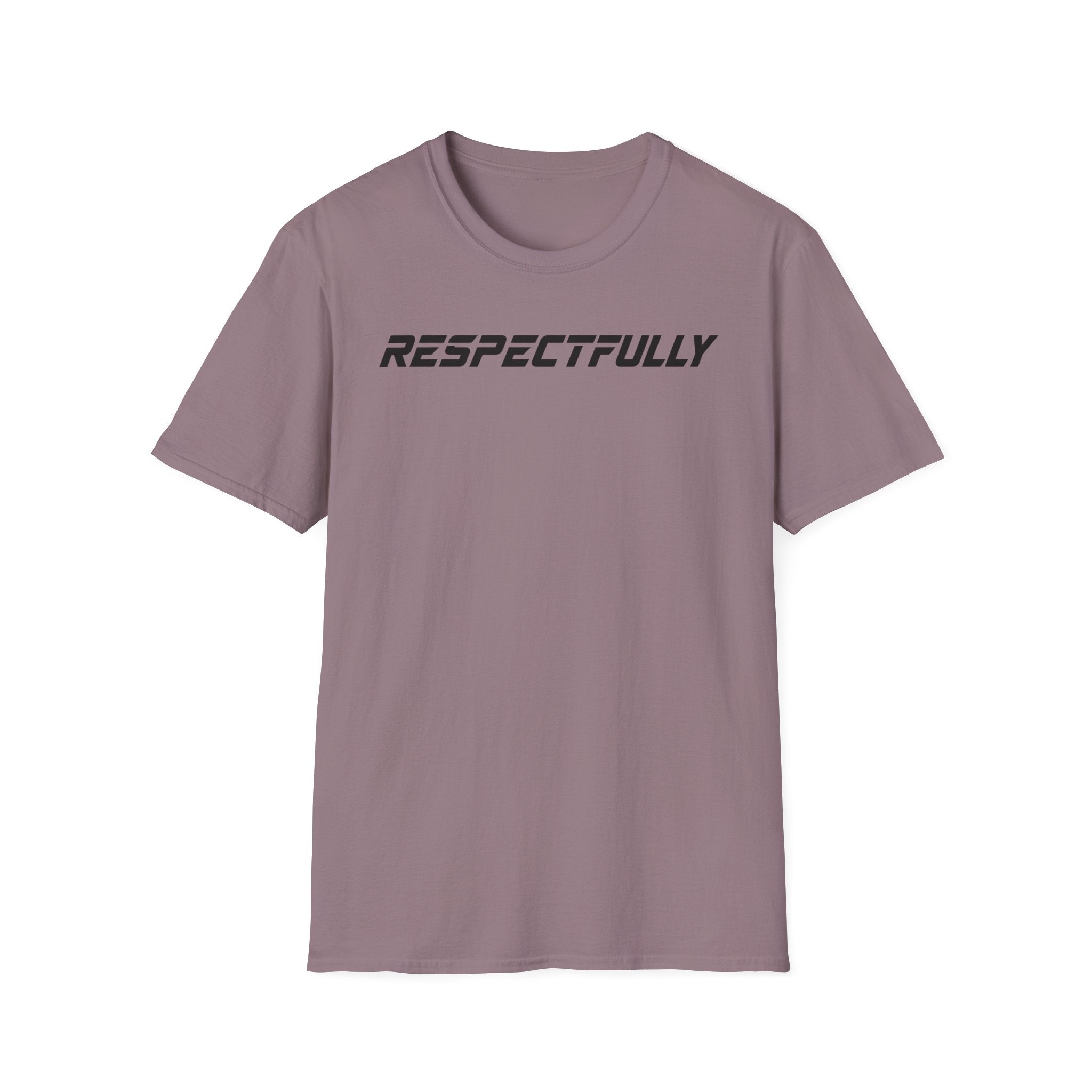 Respectfully T-Shirt — Minimal Bold Text Tee