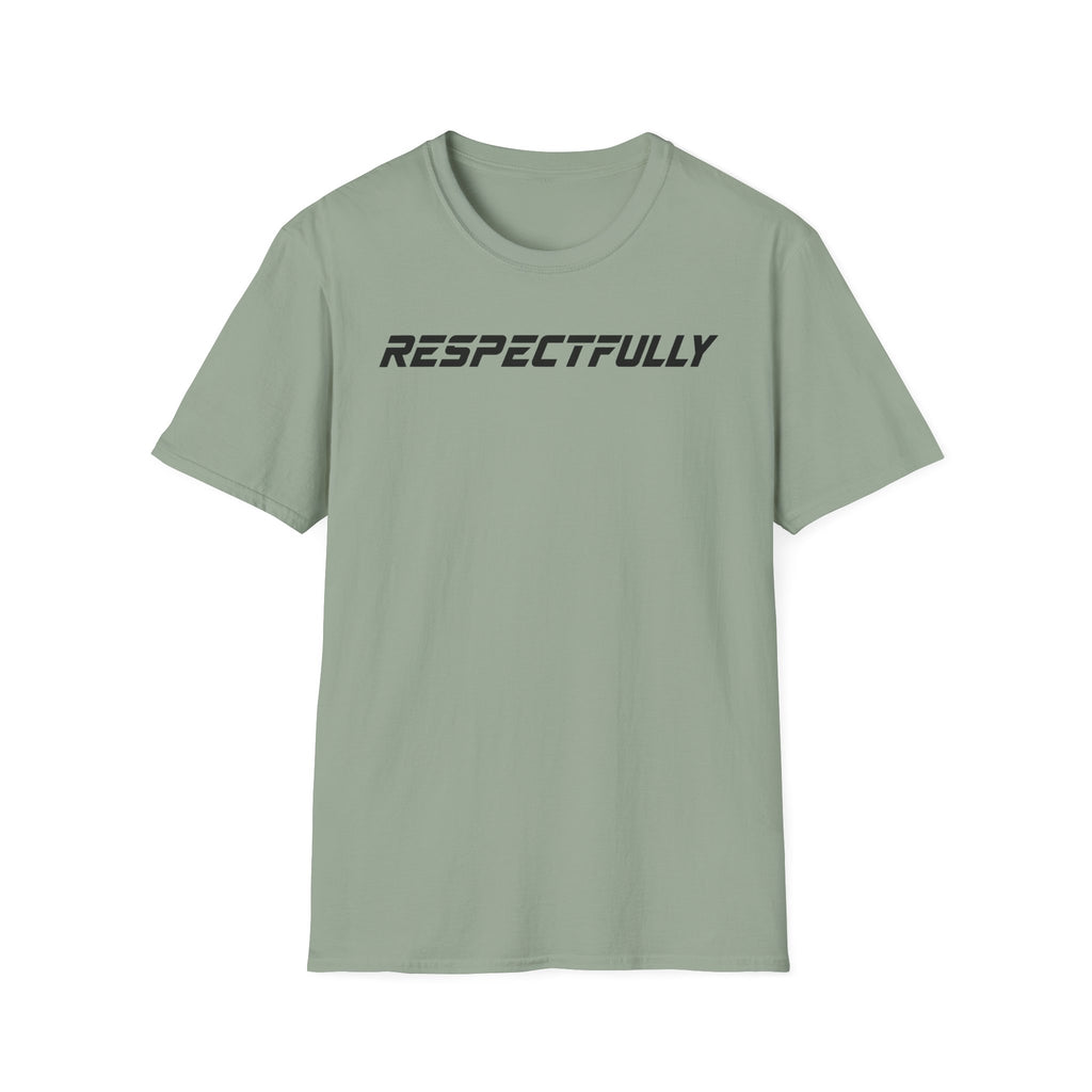 Respectfully T-Shirt — Minimal Bold Text Tee