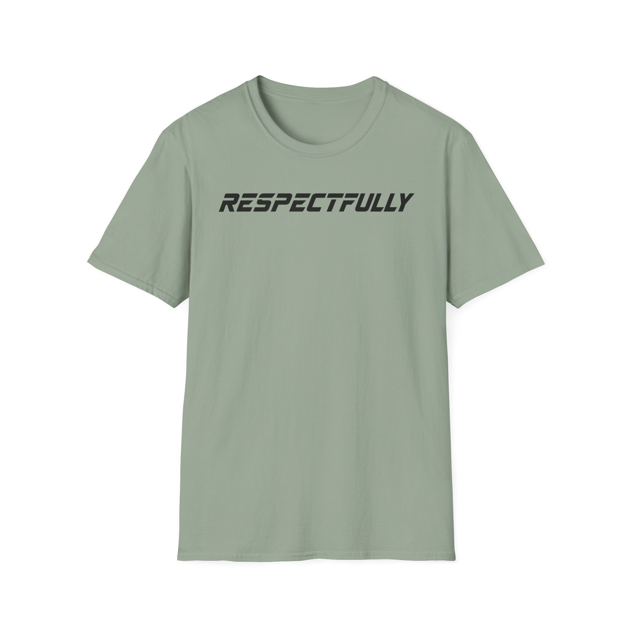 Respectfully T-Shirt — Minimal Bold Text Tee