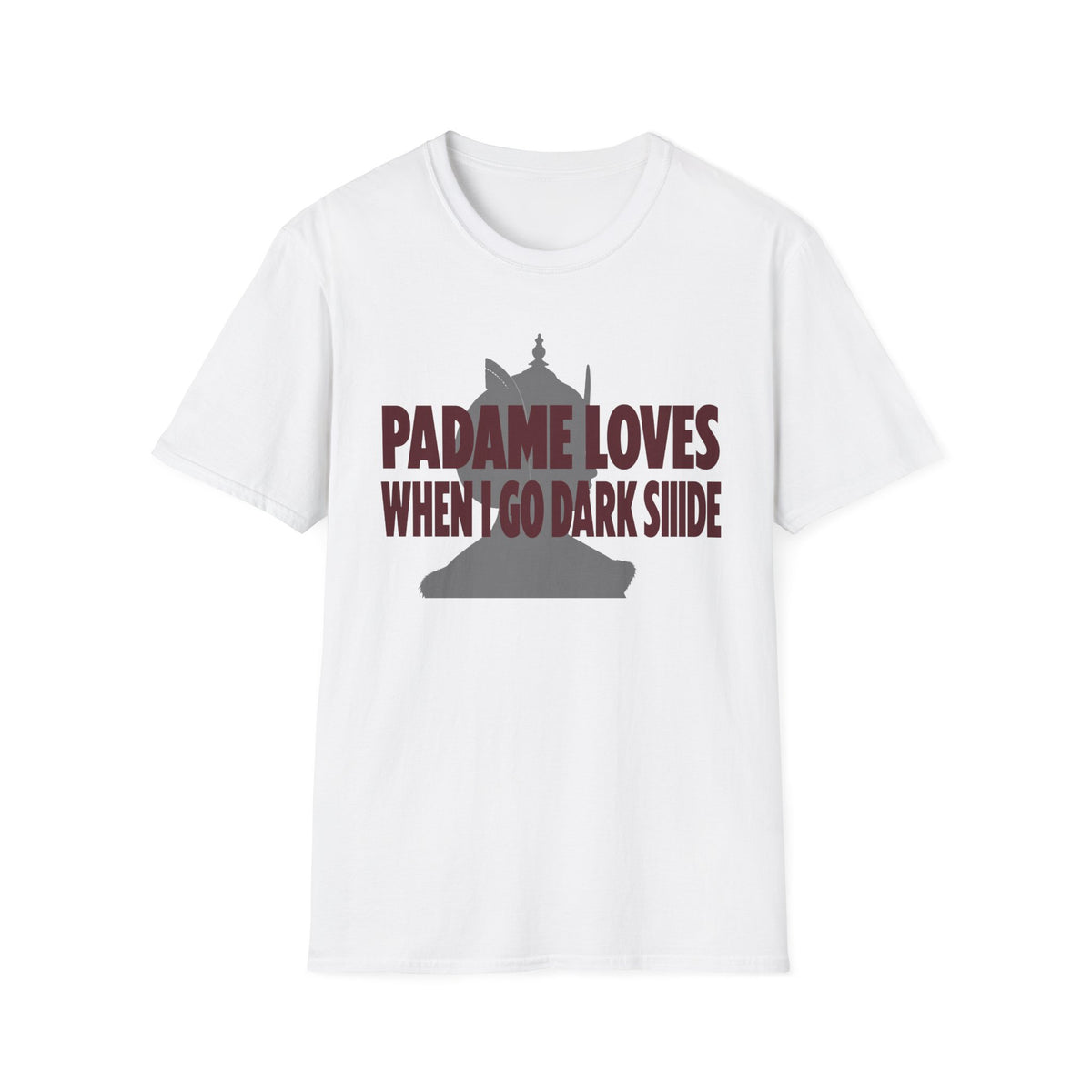 "Padme Loves When I Go Dark Side" T-Shirt