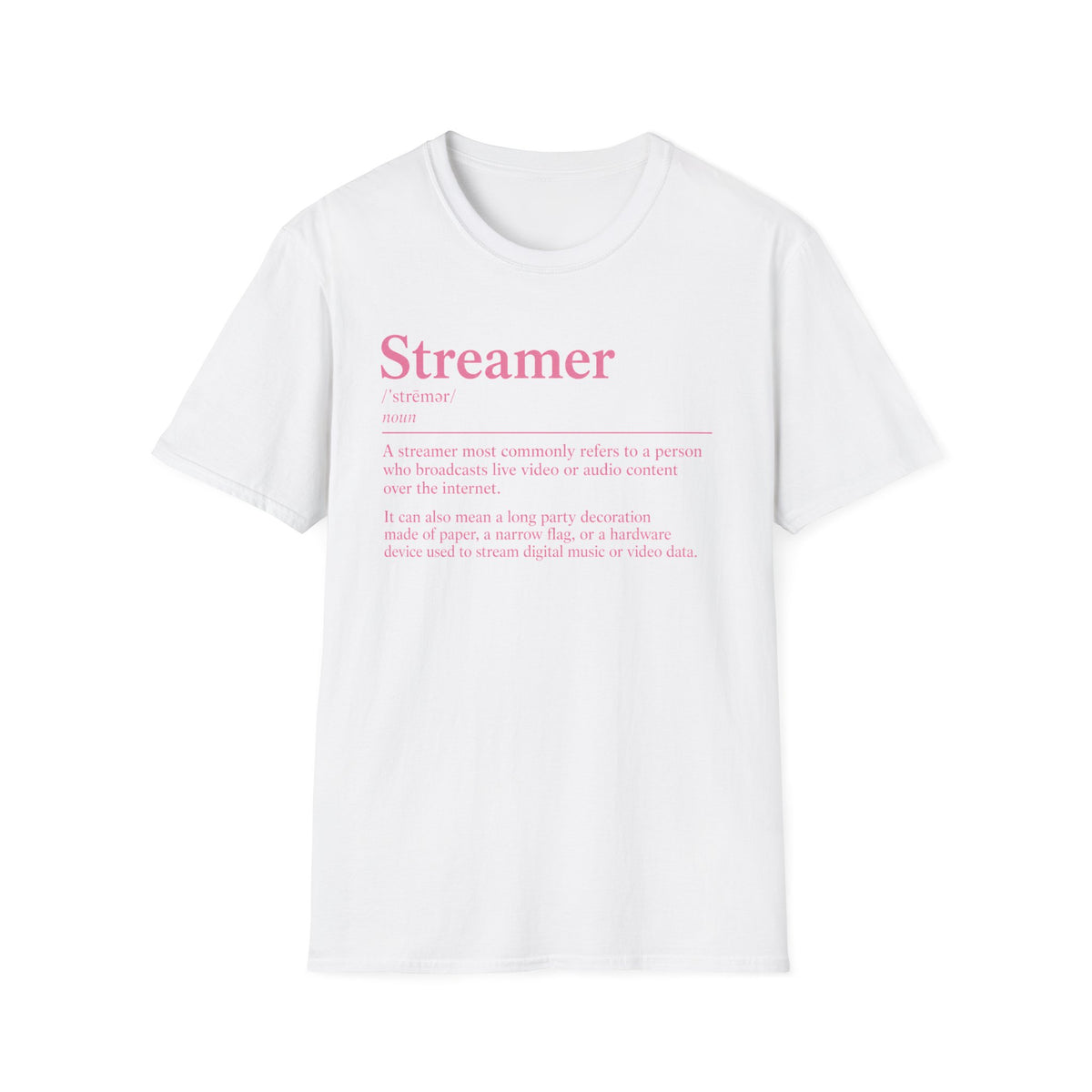 Streamer Definition T-Shirt