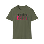 Certified Delulu T-Shirt