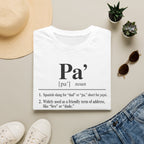Pa' Definition T-Shirt — Spanish Slang 'Pa' Dad/Bro' Casual Tee