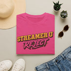 Streamer U Reject T-Shirt — Edgy Gamer Graphic Tee for Streamers & Fans