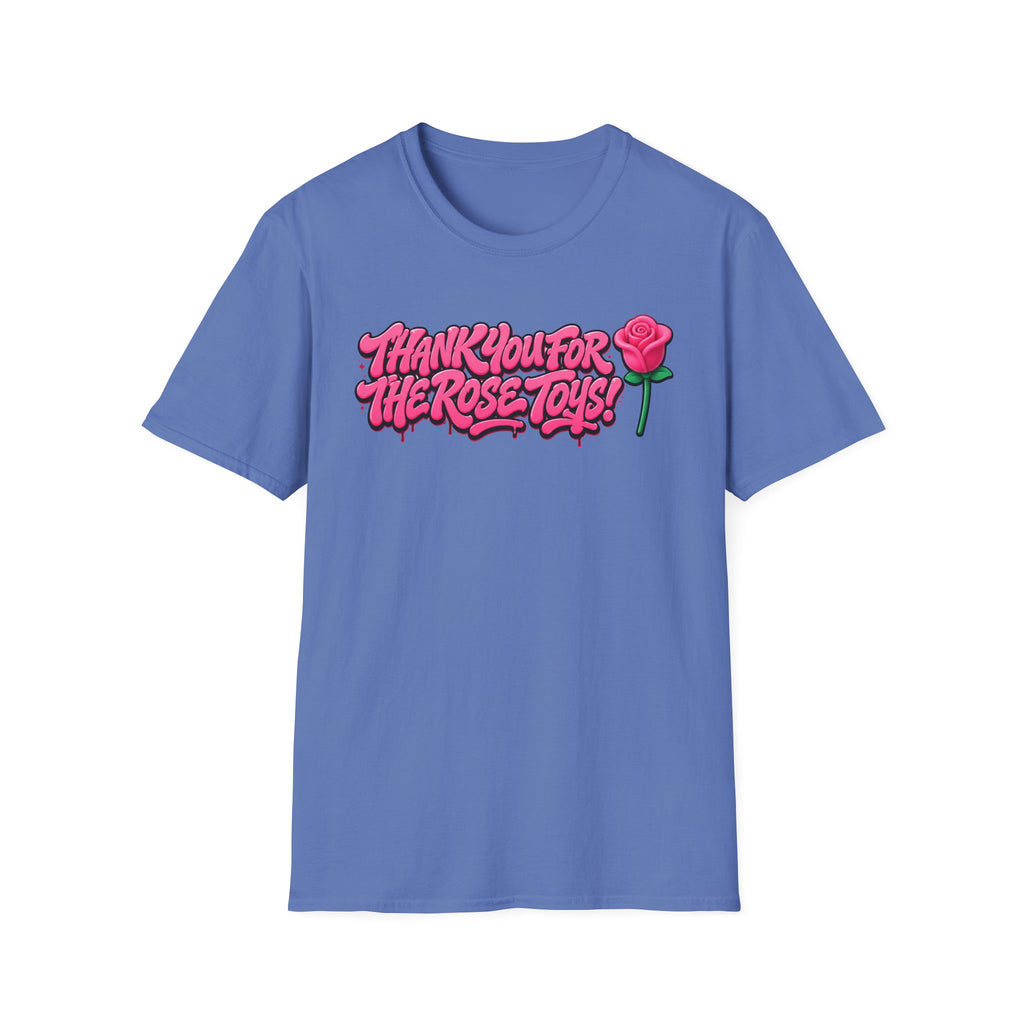 T-Shirt — "Thank You for the Rose Toys!" Pink Graffiti Floral Tee