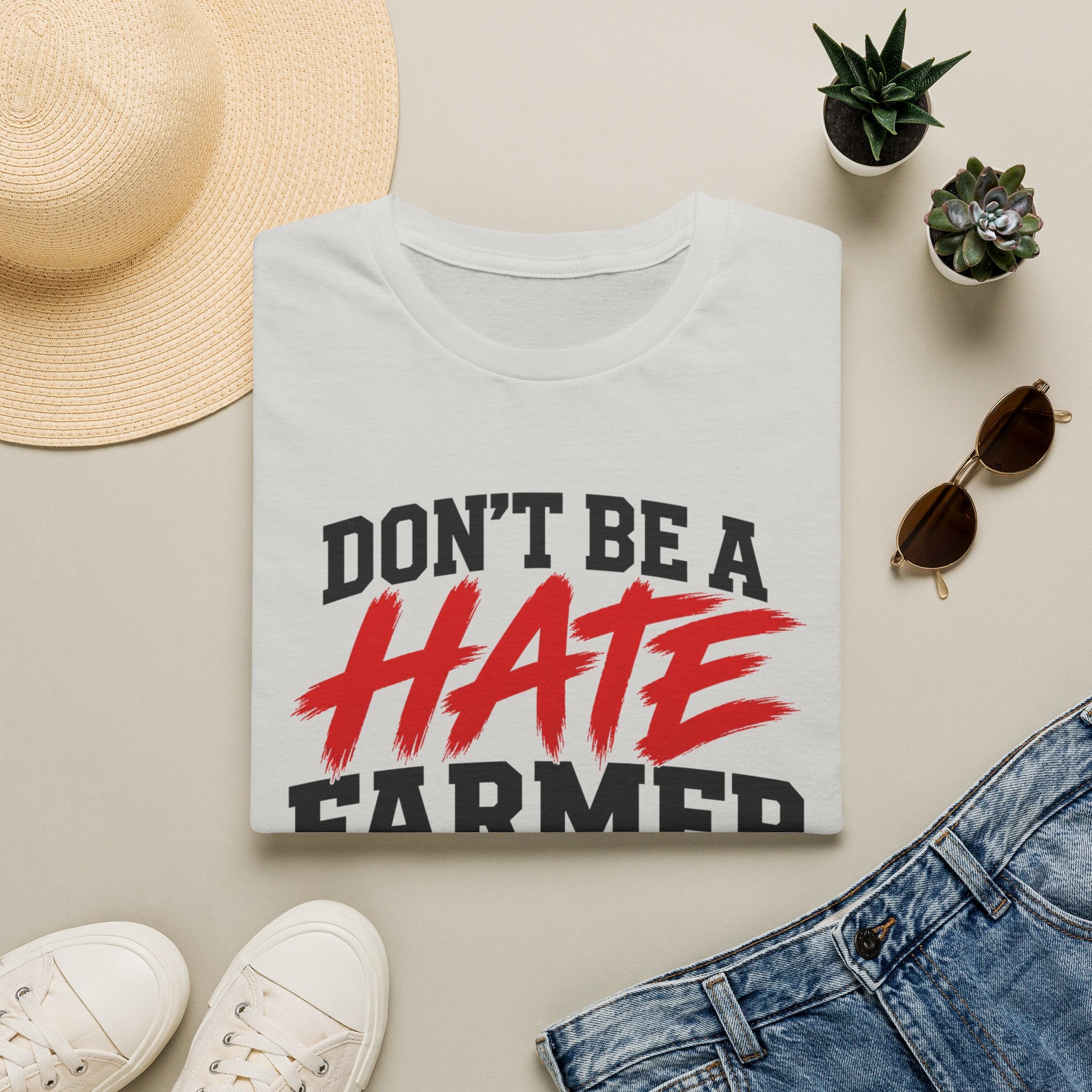 Don’t Be a Hate Farmer T‑Shirt — Don’t Feed the Algorithm Protest Tee