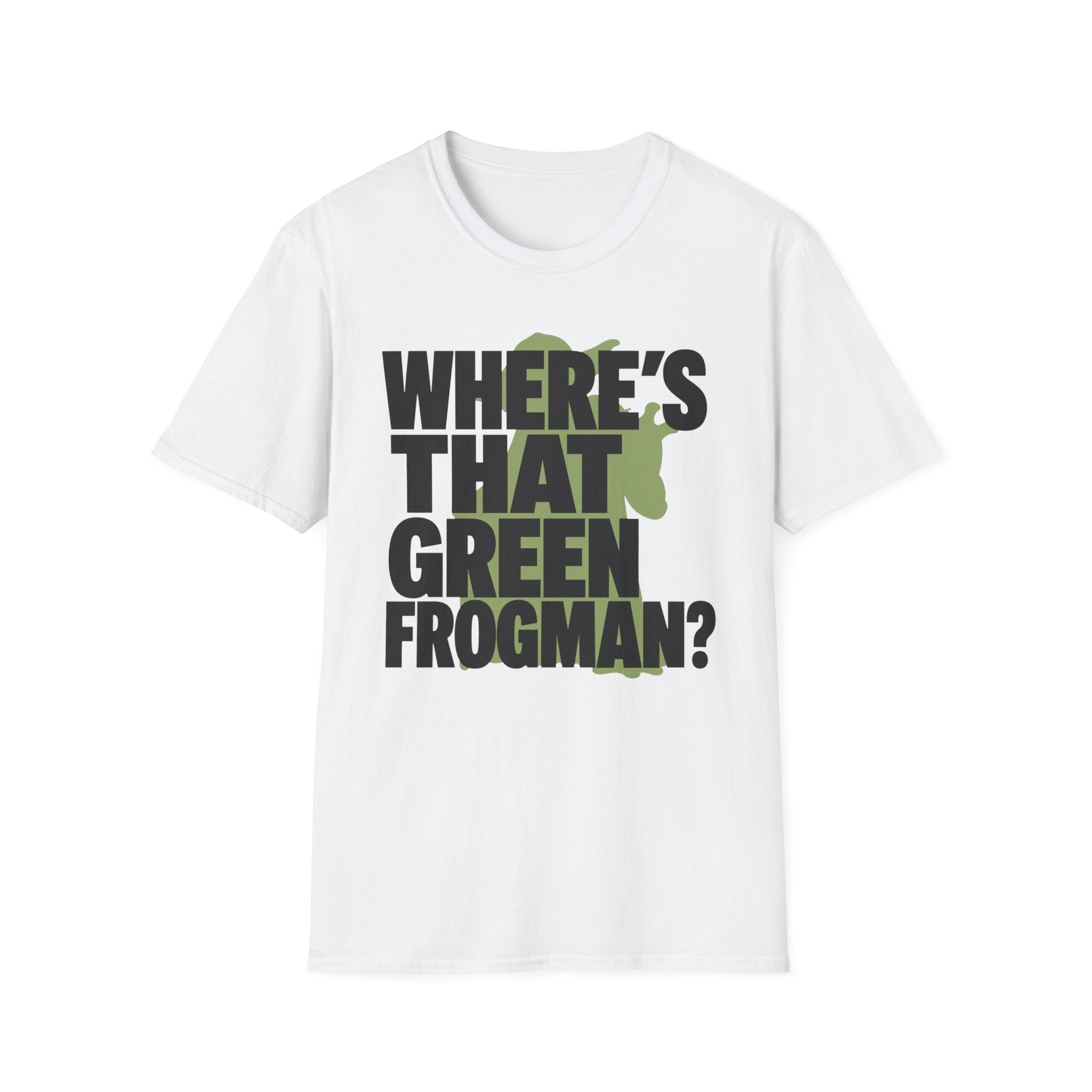 Where's That Green Frogman? T-Shirt