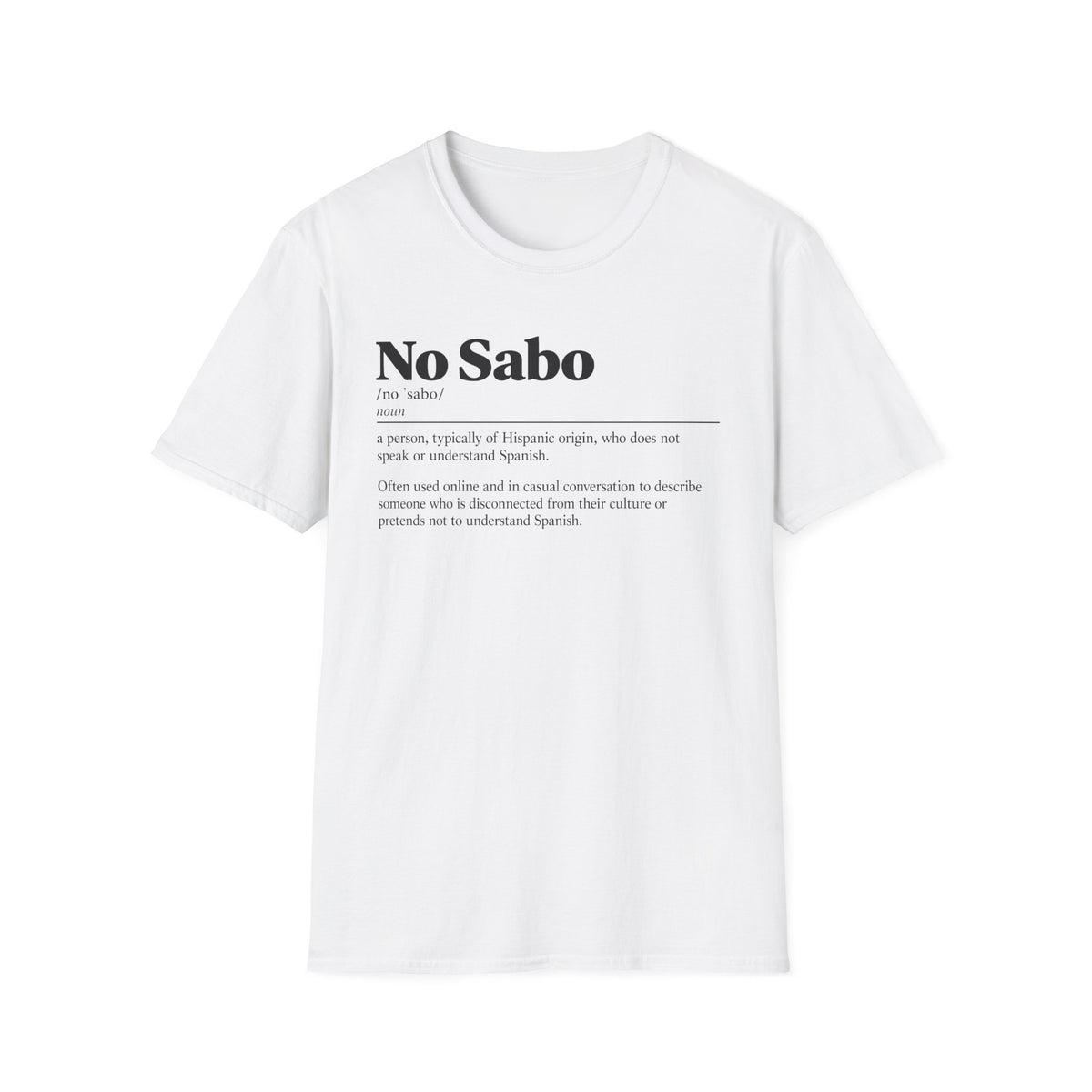 "No Sabo" Definition Tee (Spanish/Hispanic)