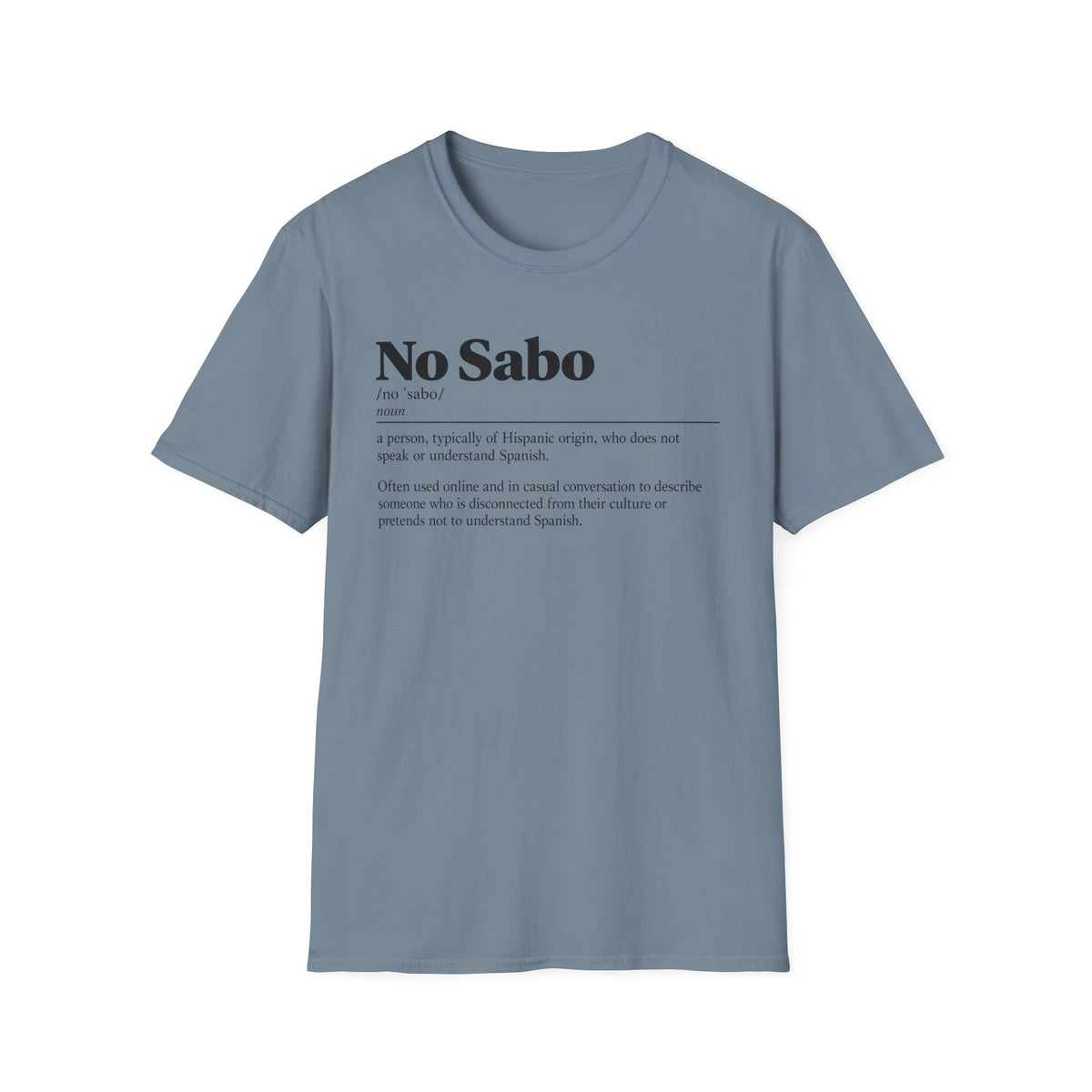"No Sabo" Definition Tee (Spanish/Hispanic)