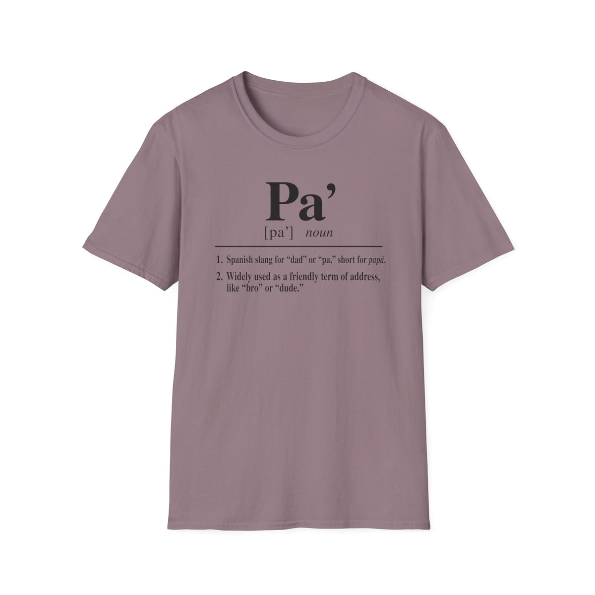 Pa' Definition T-Shirt — Spanish Slang