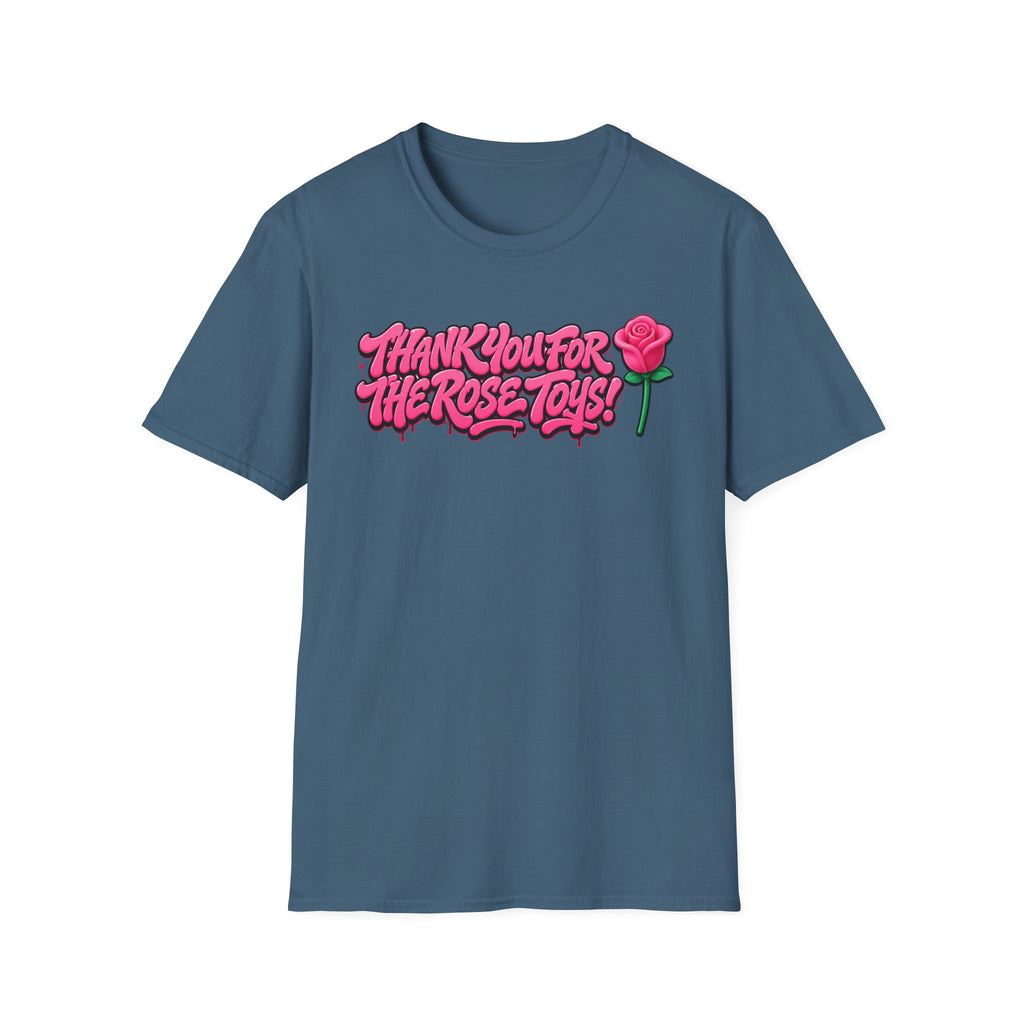 T-Shirt — "Thank You for the Rose Toys!" Pink Graffiti Floral Tee