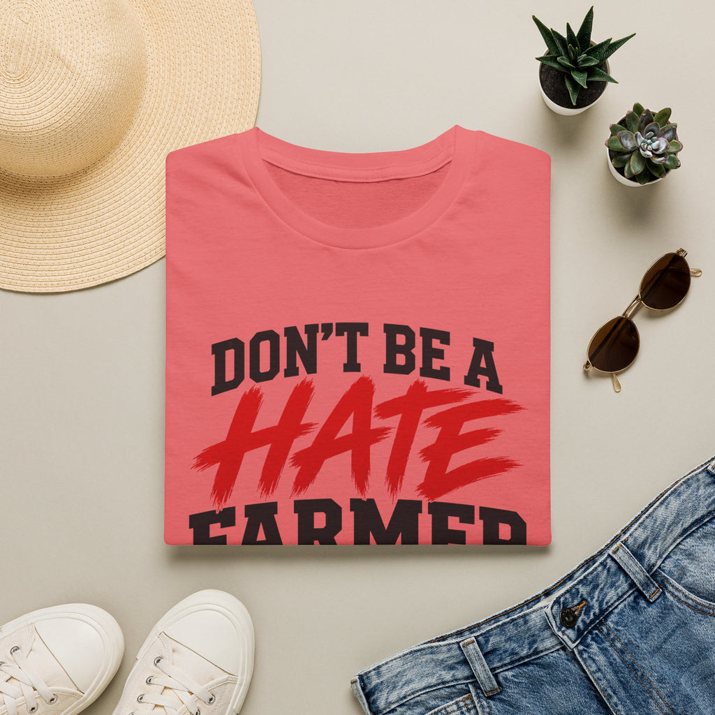 Don’t Be a Hate Farmer T‑Shirt — Don’t Feed the Algorithm Protest Tee
