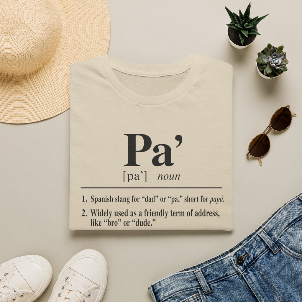 Pa' Definition T-Shirt — Spanish Slang 'Pa' Dad/Bro' Casual Tee