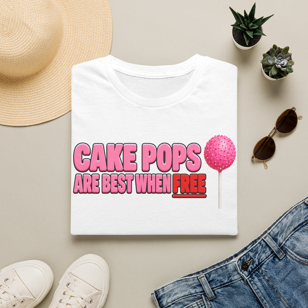 No Free Cakepops T‑Shirt — Funny Dessert Lover Graphic Tee