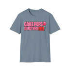 Cake Pops Are Best When Free T-Shirt