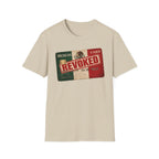 'Mexican Card Revoked' Hispanic Tee