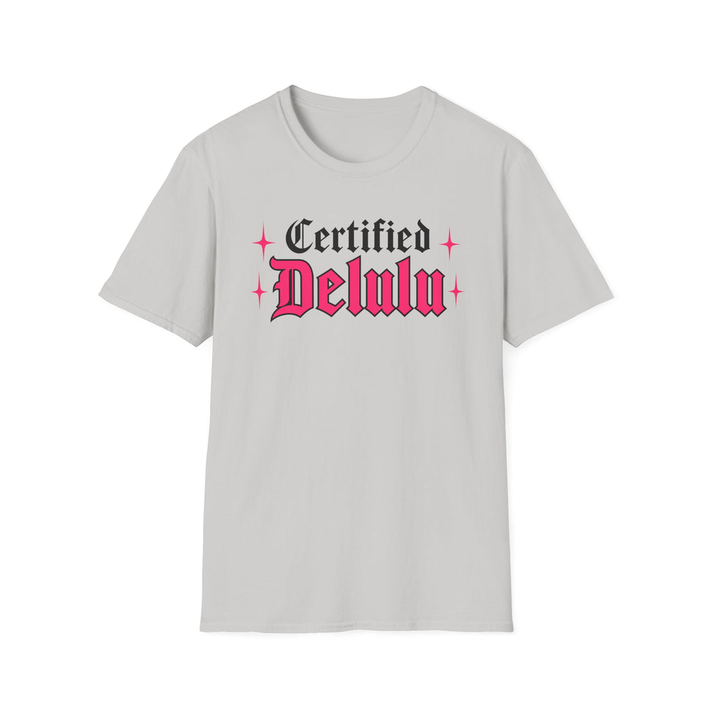 Certified Delulu T-Shirt