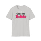 Certified Delulu T-Shirt