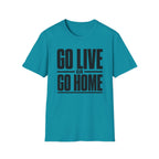 Go Live or Go Home T‑Shirt — Bold Motivational Graphic Tee