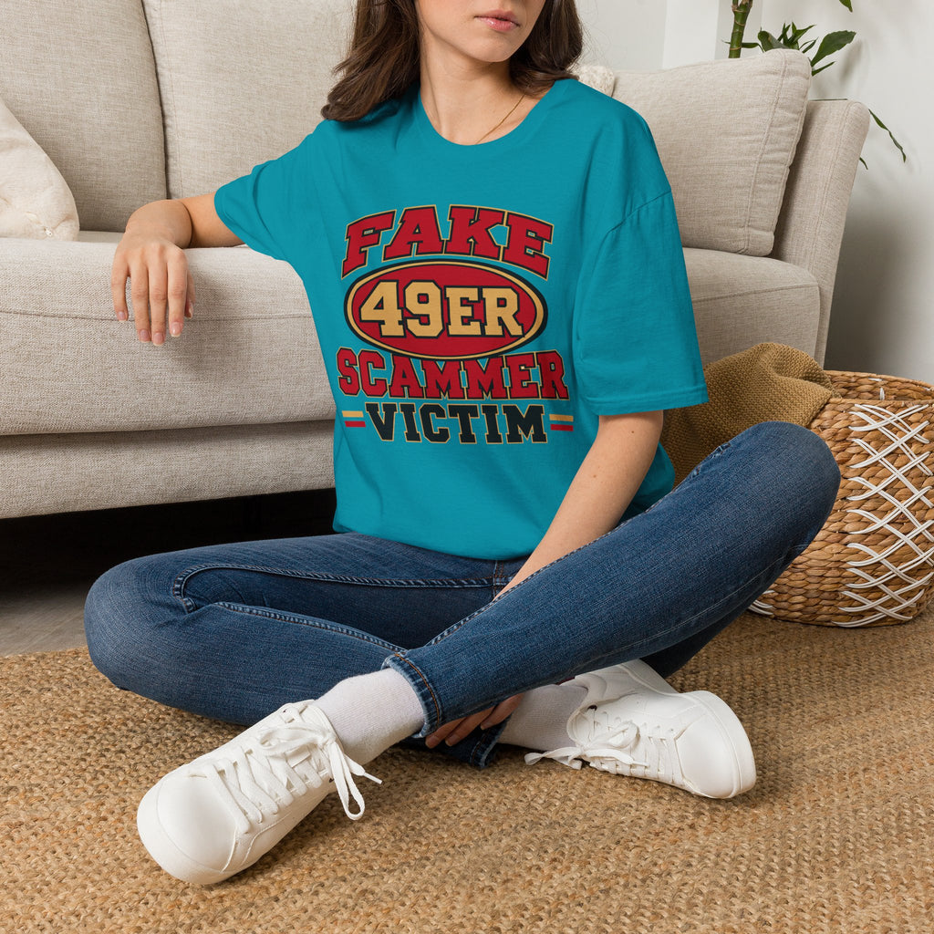 Fake 49ers Scammer Victim T-Shirt