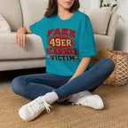 Fake 49ers Scammer Victim T-Shirt