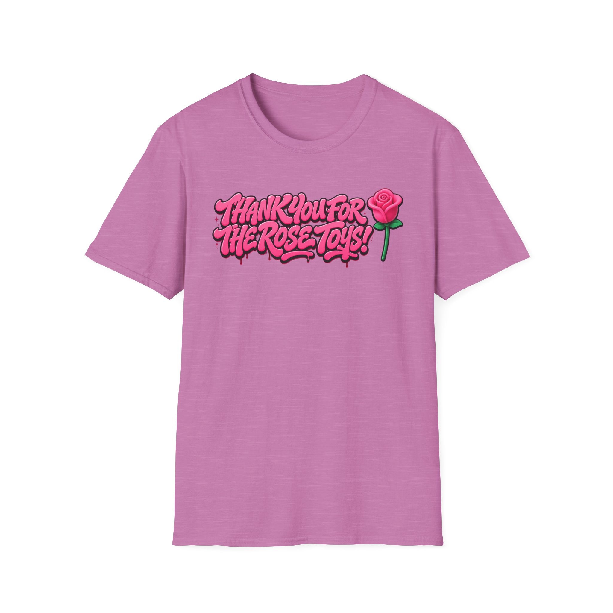 T-Shirt — "Thank You for the Rose Toys!" Pink Graffiti Floral Tee