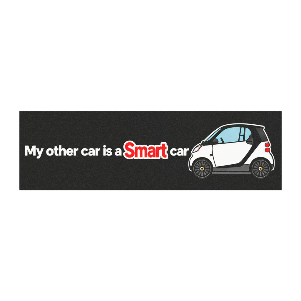 My Other Car Is a Smart Car — Bumper Magnet