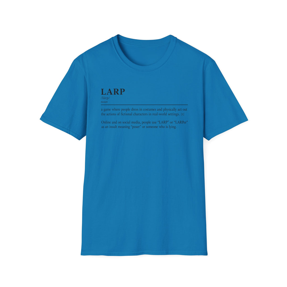 LARP Definition T-Shirt