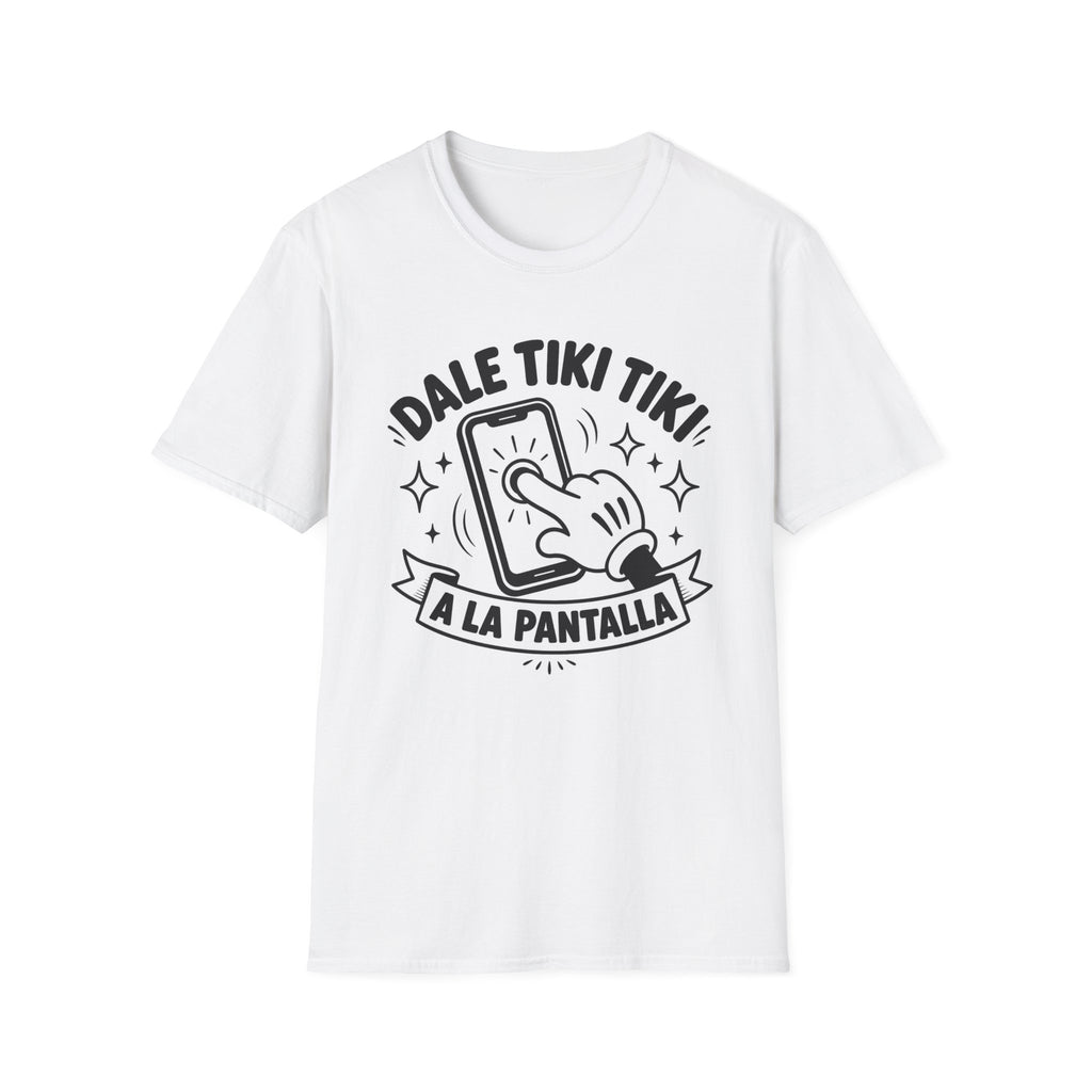 T-Shirt — 'Dale Tiki Tiki! A La Pantalla' Funny Spanish Phone-Press Graphic Tee