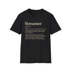 Streamer Definition T-Shirt — Funny Gamer/Content Creator Tee