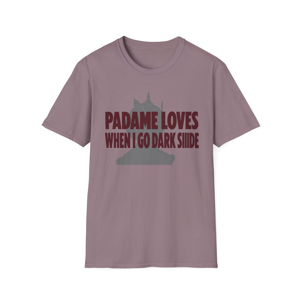 T-Shirt — "Padme Loves When I Go Dark Side" Parody Graphic Tee